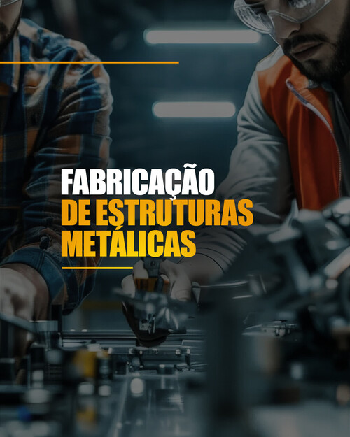 Fabricação de Estruturas Metálicas